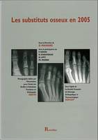 Les substituts osseux en 2005