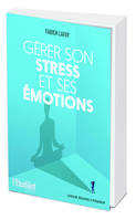 Gérer son stress & ses émotions