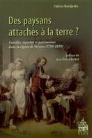 Des paysans attaches à la terre...., familles, marchés et patrimoines dans la région de Vernon