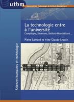 La technologie entre à l'université, Compiègne, Sevenans, Belfort-Montbéliard...