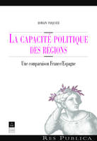 La capacité politique des régions, Une comparaison France/Espagne