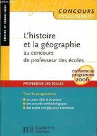 L'histoire et la géographie au concours de professeur des écoles, conforme au programme 2006