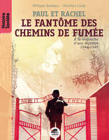 Le fantôme des chemins de fumée, Paul et rachel