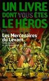 Les mercenaires du Levant