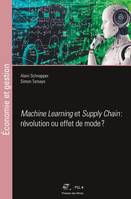 Machine learning et supply chain, Révolution ou effet de mode ?