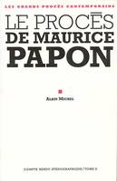 Le Procès de Maurice Papon - tome 2, 9 janvier - 2 avril 1998