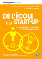 De l'école à la start-up, Les chemins de la formation et de l'entrepreneuriat