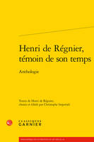 Henri de Régnier, témoin de son temps, Anthologie