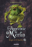 2, L'Apprentie de Merlin - L'ogre et le bouclier, Tome 2