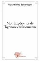 Mon Expérience  de  l'hypnose éricksonienne