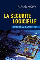 La sécurité logicielle, Une approche défensive