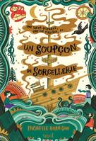 Un soupçon de sorcellerie, Une pincée de magie, tome 2