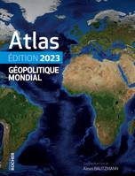 Atlas géopolitique mondial 2023