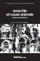 Anarchie et cause animale T01 (NED 2022), Textes fondateurs
