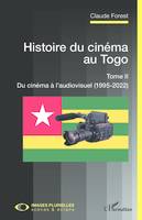 Histoire du cinéma au Togo, Tome II - Du cinéma à l'audiovisuel (1995-2022)