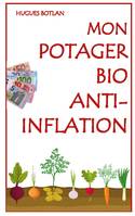 Mon Potager Bio Anti-Inflation