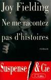 Ne me racontez pas d'histoires