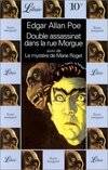 Double assassinat dans la rue morgue suivi de : le mystere de marie roget