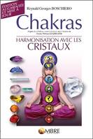 Chakras - Harmonisation avec les cristaux