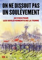 Anthropocène On ne dissout pas un soulèvement. 40 voix pour les Soulèvements de la Terre, Un abécédaire