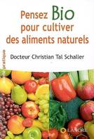 Pensez bio pour cultiver des aliments naturels