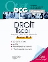 4, Objectif DCG Droit fiscal 2013/2014, examen 2014