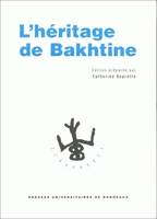 L'héritage de Bakhtine, Journée d'études, Bordeaux, mai 1995