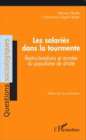 Les salariés dans la tourmente, Restructurations et montée du populisme de droite