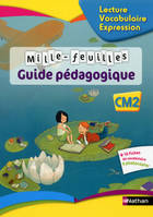 Mille Feuilles Textes - Guide pédagogique - CM2