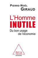 L'Homme inutile, Du bon usage de l'économie