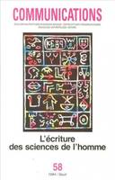 Communications, n° 58, L'Ecriture des sciences de l'homme