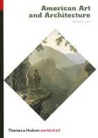 American Art and Architecture (World of Art) /anglais