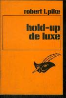 Hold-up de luxe (Collection Le Masque)