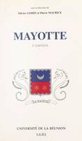 Mayotte, Actes du Colloque universitaire tenu à Mamoudzou les 23 et 24 avril 1991 à l'occasion du cent-cinquantième anniversaire du rattachement de Mayotte à la France