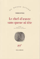 Le chef-d'œuvre sans queue ni tête