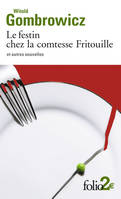 Le festin chez la comtesse Fritouille et autres nouvelles, et autres nouvelles