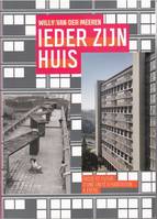 Willy Van Der Meeren Ieder Zijn Huis PassE et futur d une unitE d habitation A Evere /franCais