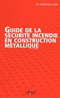 Guide de la sécurité incendie en construction métallique