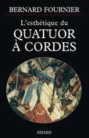 L'esthétique du Quatuor à cordes