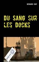 Du Sang sur les Docks