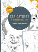 Caricatures, 12 modèles étapes par étapes