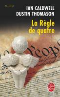 La Règle de quatre