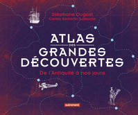 Atlas des grandes découvertes, De l'antiquité à nos jours