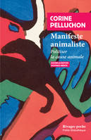 Manifeste animaliste, Politiser la cause animale