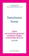 Samaritanus bonus, Lettre sur le soin des personnes en phases critiques et terminales de la vie, 25 juin 2020