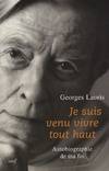 Je suis venu vivre tout haut, autobiographie de ma foi