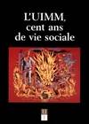 L'UIMM, cent ans de vie sociale