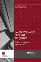 La gouvernance scolaire au Québec, Histoire et tendances, enjeux et défis