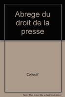 Abrege du droit de la presse