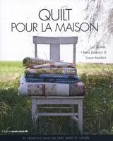 Quilt pour la maison, 35 créations dans un esprit simple et naturel